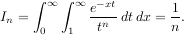 ∫ ∫
I = ∞ ∞ e-xtdtdx = 1-.
n 0 1 tn n