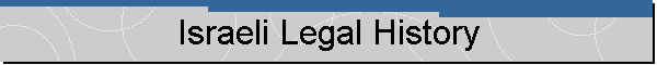 Israeli Legal History
