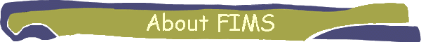 About FIMS