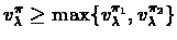 $v^{\pi}_\lambda \geq \max\{v^{\pi_1}_\lambda,
v^{\pi_2}_\lambda\}$