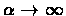 $\alpha \rightarrow
\infty$