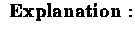 $\ \mathbf{Explanation}: $