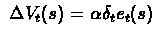 $\ \Delta V_{t}(s) = \alpha \delta_{t}
e_{t}(s) $