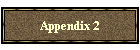 Appendix 2