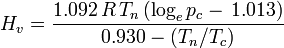 H_v = \frac{1.092\, R\, T_n\, (\log_e p_c -\, 1.013)}{0.930 - (T_n/T_c)}