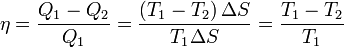  \eta = \frac{Q_1 - Q_2}{Q_1} = \frac{(T_1 -T_2) \,\Delta S}{ T_1 \Delta S} = \frac{T_1-T_2}{T_1} 