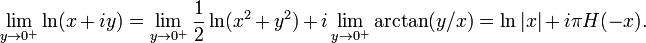  \lim_{y \rightarrow 0^+} \ln(x+iy) = \lim_{y \rightarrow 0^+} \frac{1}{2} \ln(x^2+y^2) + i\lim_{y \rightarrow 0^+} \arctan(y/x) = \ln|x| + i \pi H(-x). 