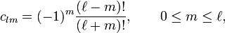  c_{lm} = (-1)^m \frac{(\ell-m)!}{(\ell+m)!} ,\qquad   0 \le m \le \ell, 