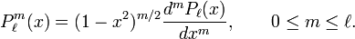  P^{m}_\ell(x) = (1-x^2)^{m/2} \frac{d^m P_\ell(x)}{dx^m}, \qquad 0 \le m \le \ell. 