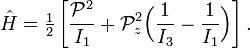 
\hat{H} = \tfrac{1}{2}\left[ \frac{\mathcal{P}^2}{I_1}+ \mathcal{P}_z^2\Big(\frac{1}{I_3}
-\frac{1}{I_1} \Big) \right].
