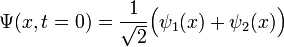 \Psi(x,t=0) = \frac{1}{\sqrt{2}}\Big(\psi_1(x)+\psi_2(x)\Big)